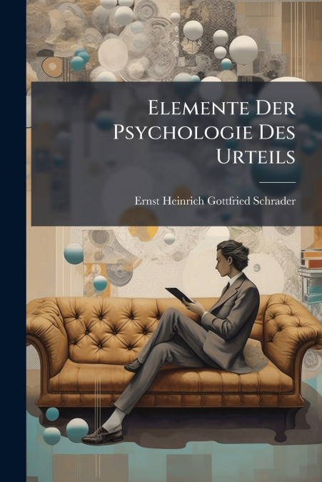 Elemente Der Psychologie Des Urteils