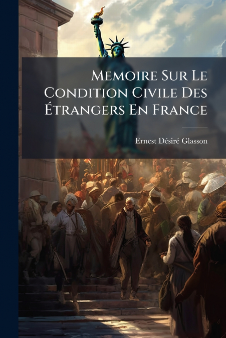 Memoire Sur Le Condition Civile Des Étrangers En France