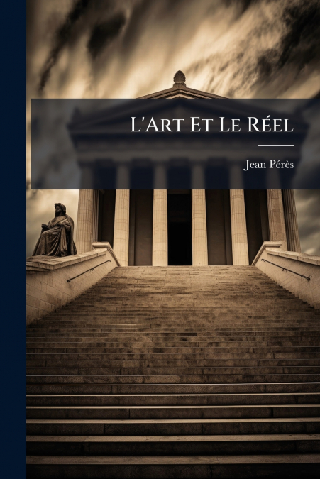 L’Art Et Le Réel