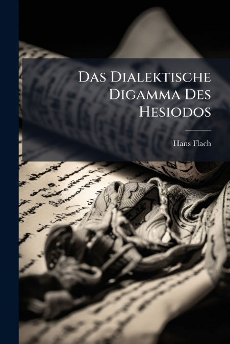 Das Dialektische Digamma Des Hesiodos