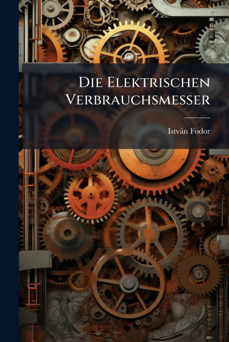 Die Elektrischen Verbrauchsmesser
