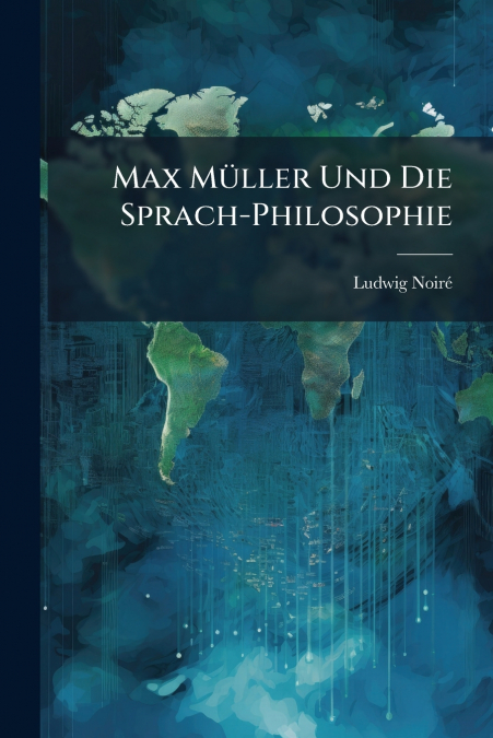 Max Müller Und Die Sprach-Philosophie