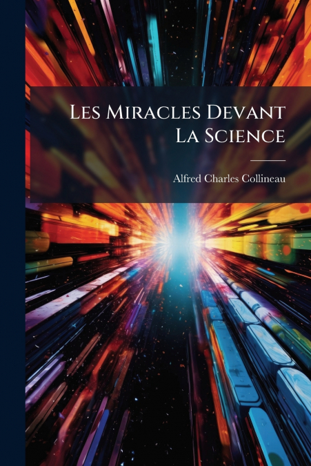 Les Miracles Devant La Science