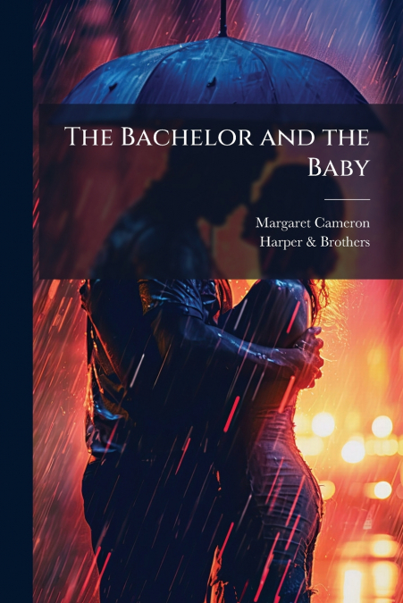 The Bachelor and the Baby