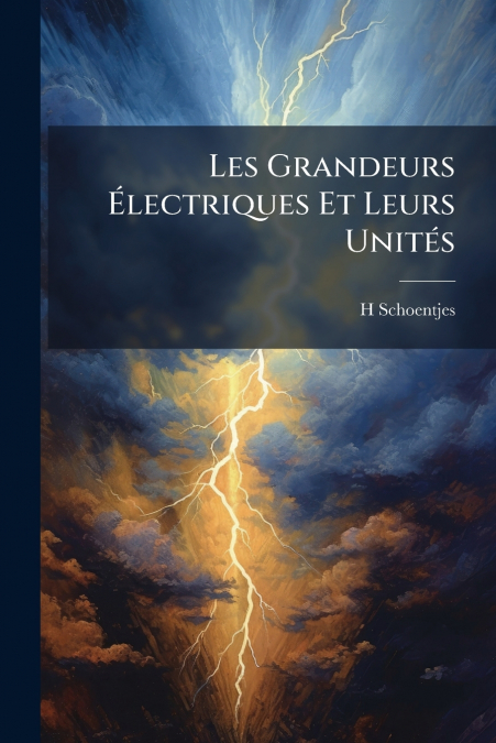 Les Grandeurs Électriques Et Leurs Unités