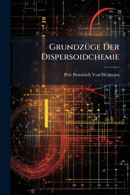Grundzüge Der Dispersoidchemie