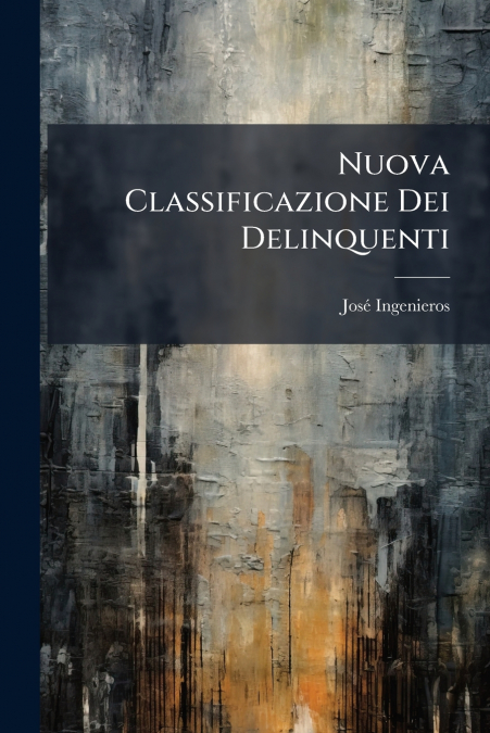 Nuova Classificazione Dei Delinquenti