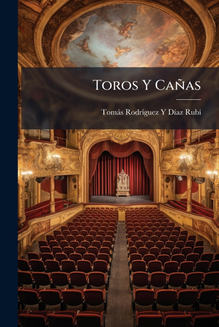 Toros Y Cañas