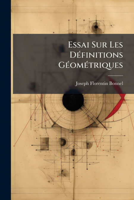 Essai Sur Les Définitions Géométriques