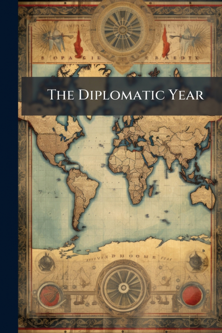 The Diplomatic Year