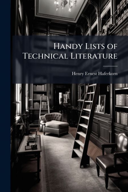 Handy Lists of Technical Literature