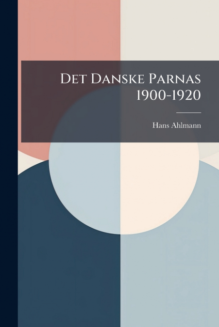 Det Danske Parnas 1900-1920