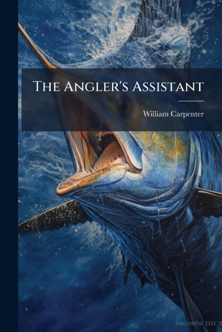 The Angler’s Assistant