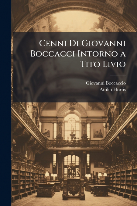 Cenni Di Giovanni Boccacci Intorno a Tito Livio