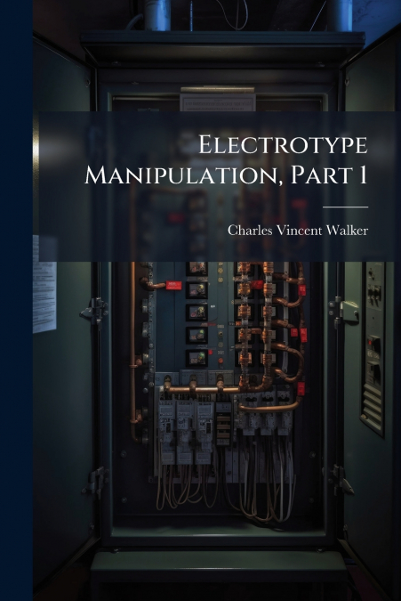 Electrotype Manipulation, Part 1