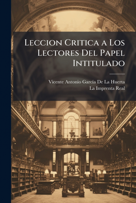 Leccion Critica a Los Lectores Del Papel Intitulado