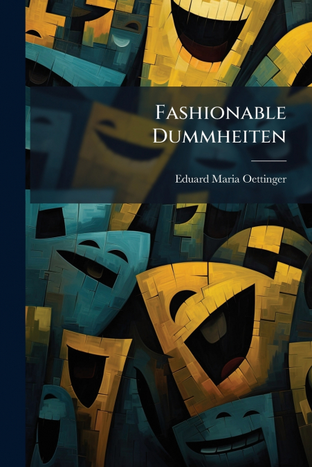 Fashionable Dummheiten