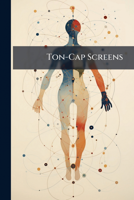 Ton-Cap Screens