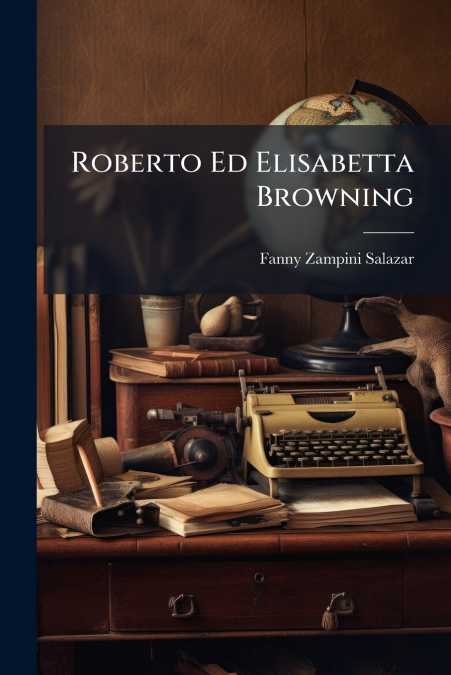 Roberto Ed Elisabetta Browning