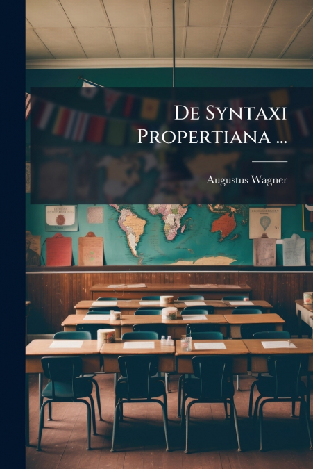 De Syntaxi Propertiana ...