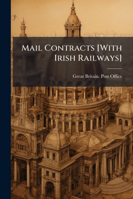 Mail Contracts [With Irish Railways]