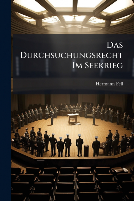 Das Durchsuchungsrecht Im Seekrieg