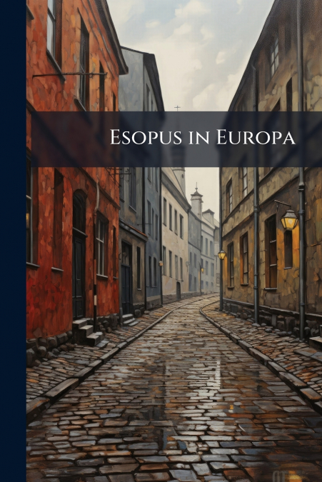 Esopus in Europa