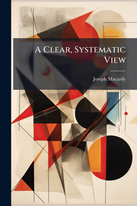 A Clear, Systematic View