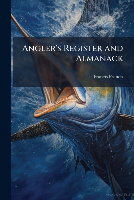 Angler’s Register and Almanack