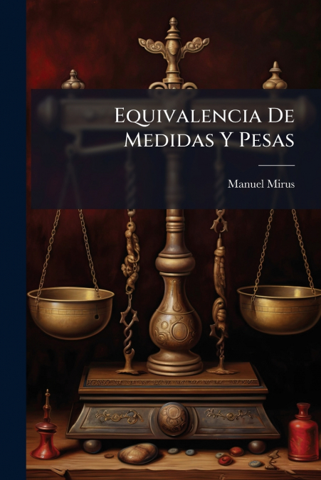 Equivalencia De Medidas Y Pesas