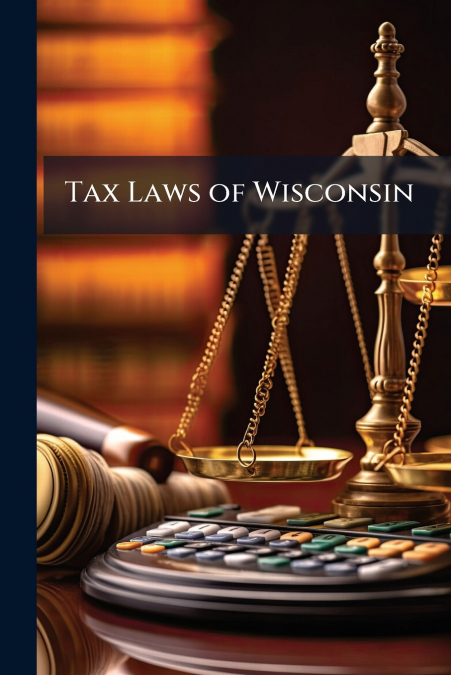 Tax Laws of Wisconsin