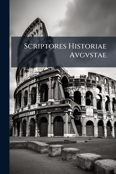 Scriptores Historiae Avgvstae