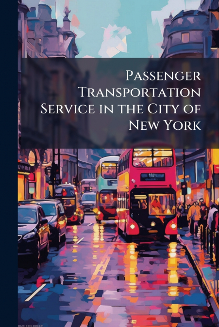 Passenger Transportation Service in the City of New York