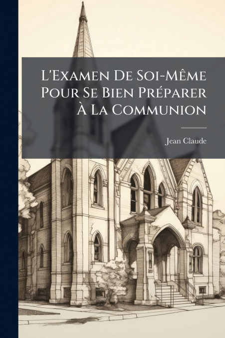 L’Examen De Soi-Même Pour Se Bien Préparer À La Communion