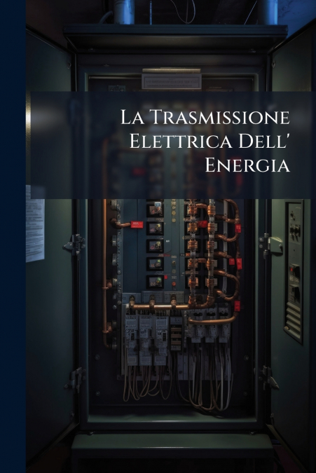 La Trasmissione Elettrica Dell’ Energia
