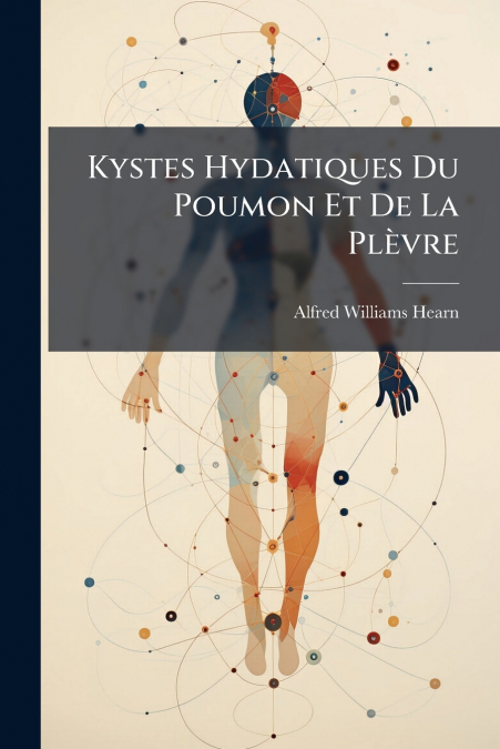 Kystes Hydatiques Du Poumon Et De La Plèvre