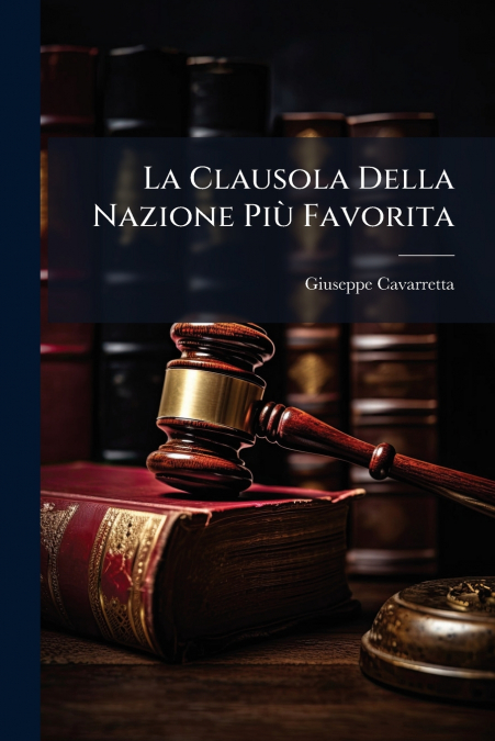 La Clausola Della Nazione Più Favorita