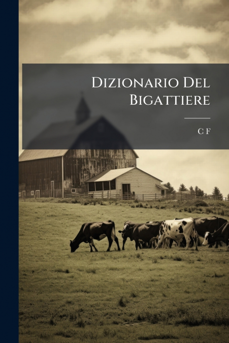 Dizionario Del Bigattiere