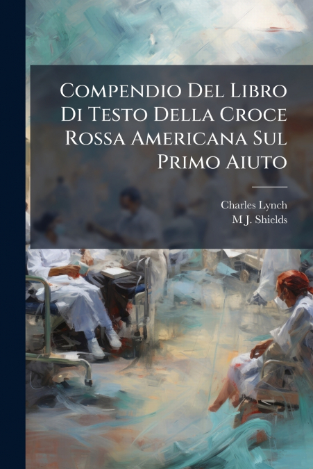 Compendio Del Libro Di Testo Della Croce Rossa Americana Sul Primo Aiuto