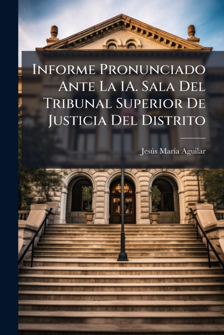 Informe Pronunciado Ante La 1A. Sala Del Tribunal Superior De Justicia Del Distrito