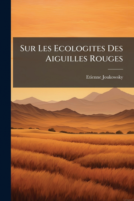 Sur Les Ecologites Des Aiguilles Rouges