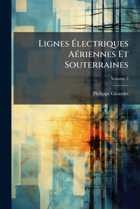 Lignes Électriques Aériennes Et Souterraines