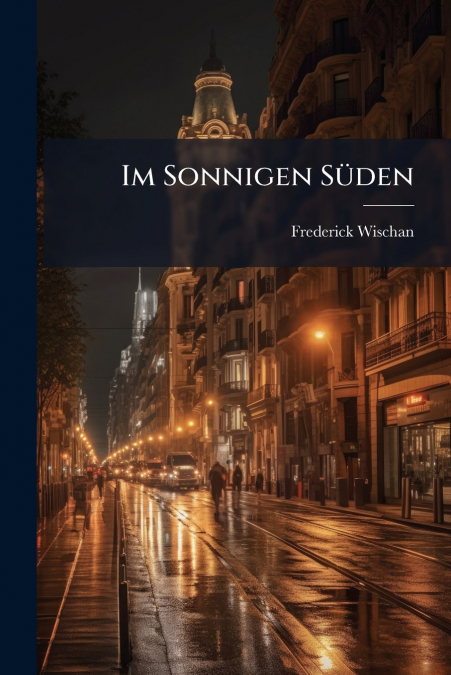 Im Sonnigen Süden