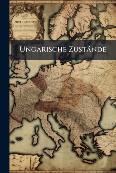 Ungarische Zustände