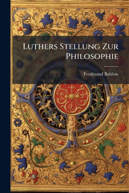 Luthers Stellung Zur Philosophie