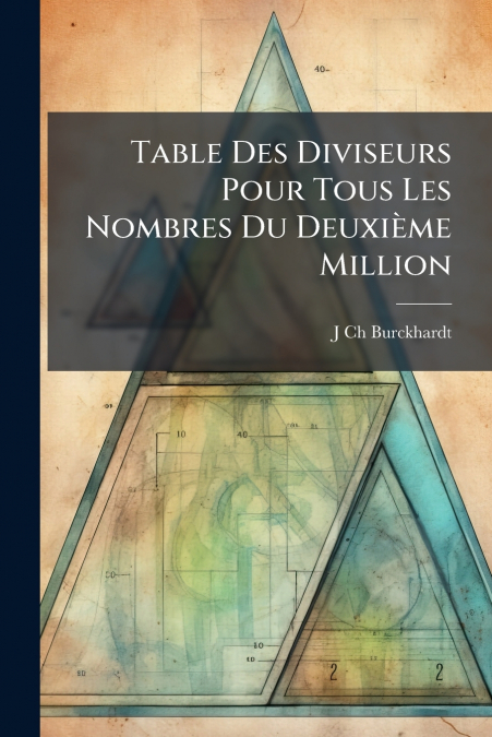 Table Des Diviseurs Pour Tous Les Nombres Du Deuxième Million