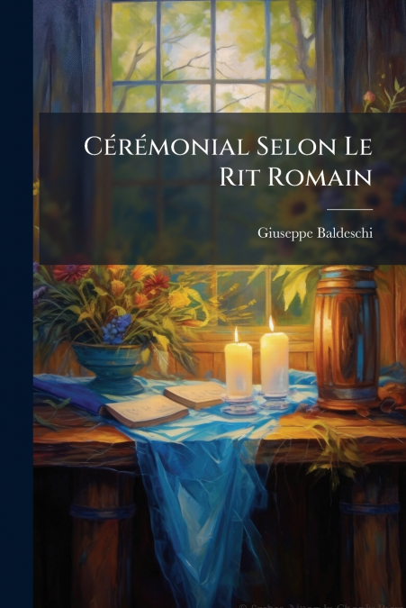 Cérémonial Selon Le Rit Romain