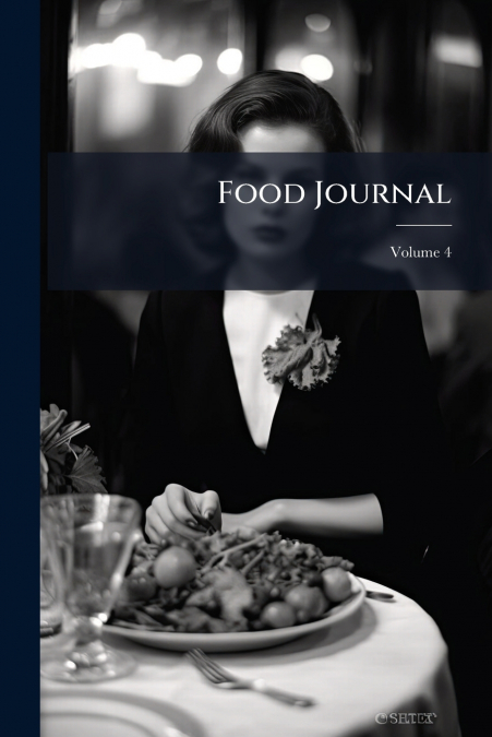 Food Journal; Volume 4