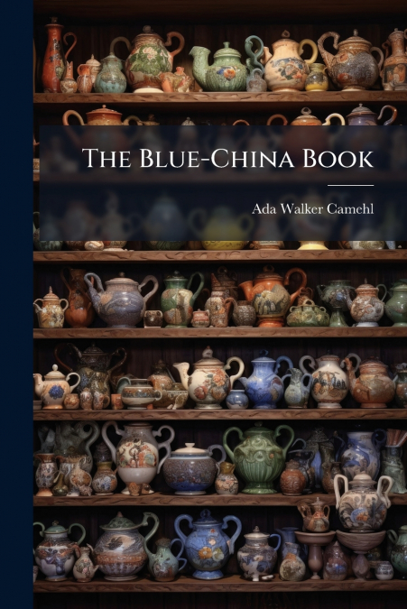 The Blue-China Book