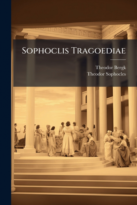 Sophoclis Tragoediae